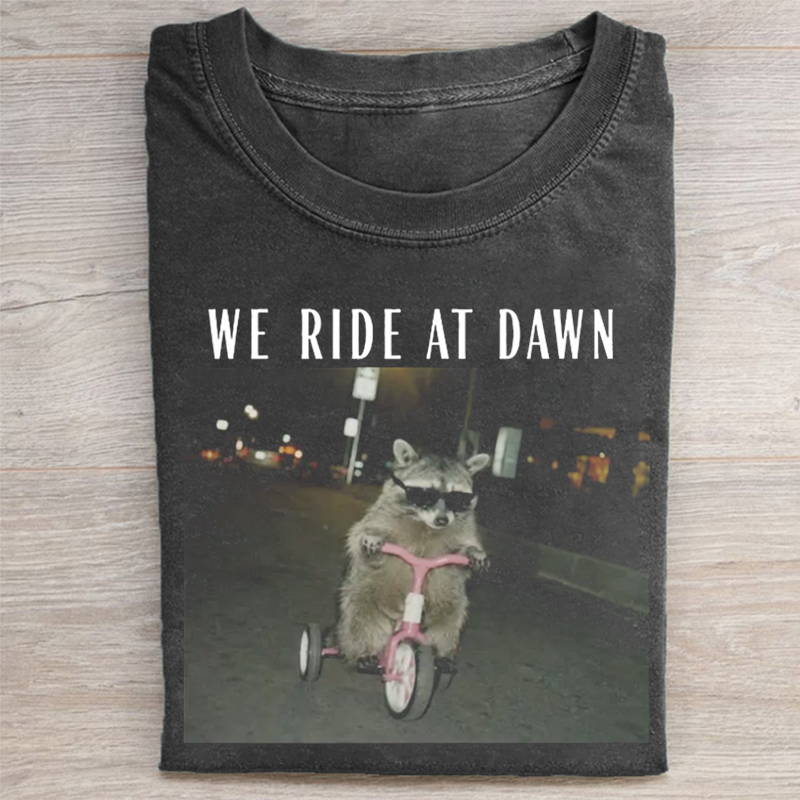 We Ride at Dawn T-shirt