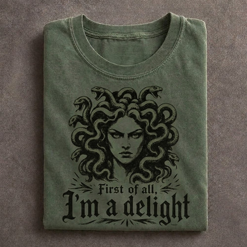 Medusa I'm a delight T-shirt