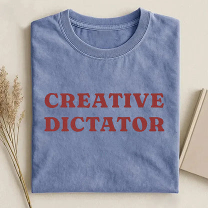 Creative Dictator T-shirt
