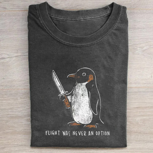 Flight Was Never An Option T-shirt