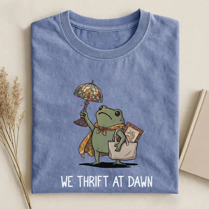 We Thrift At Dawn T-shirt