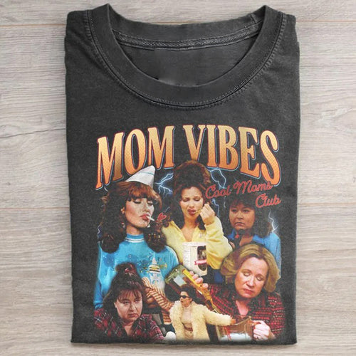 90’S Mom Vibes T-shirt