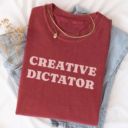 Creative Dictator T-shirt