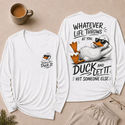 Whatever Life Throws at You – Duck It V-Neck Long Sleeve Shirts