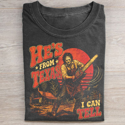He's From Texas I Can Tell T-shirt